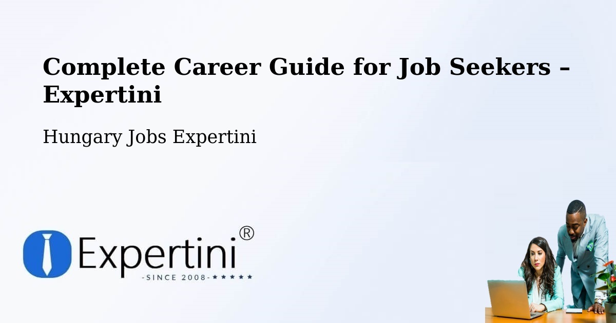 Career Guide for Job Seekers – Pér - Pér, Hungary Jobs Expertini