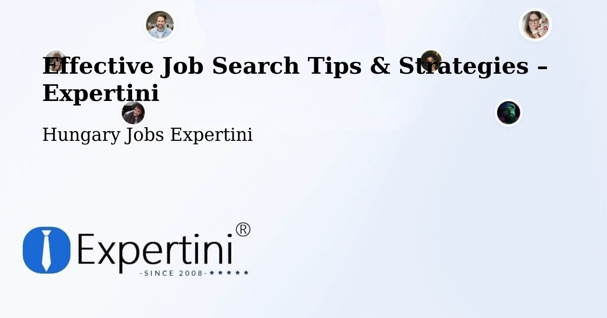 Job Search Tips & Strategies for Job Seekers – Pér - Pér, Hungary Jobs Expertini