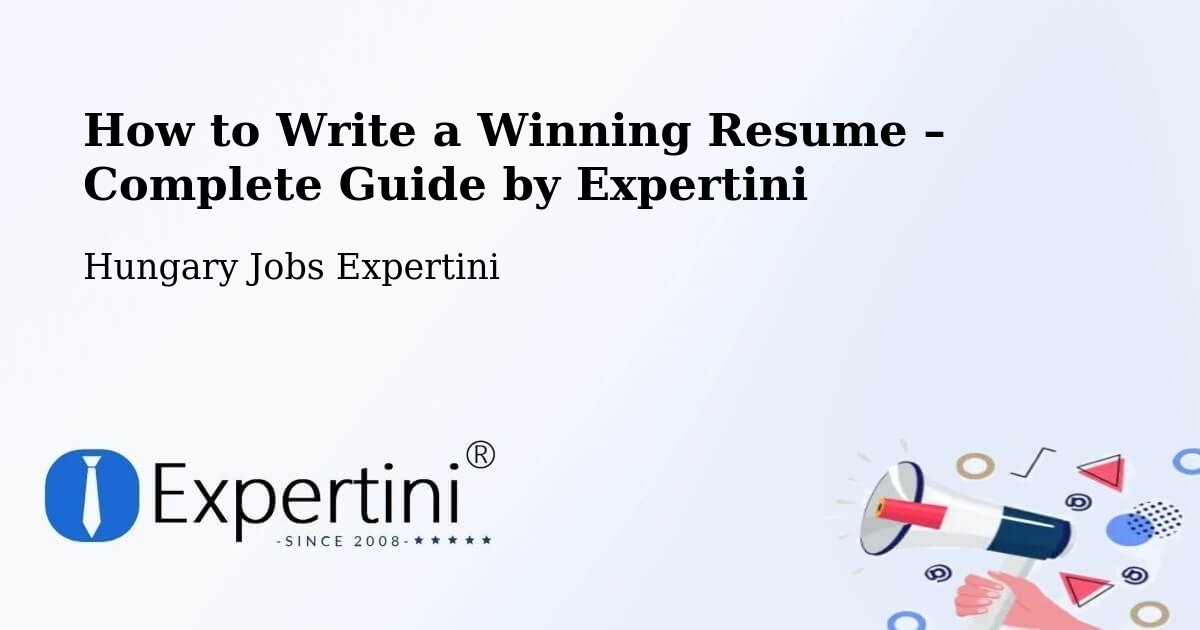 Resume Writing Guide for Job Seekers – Pér - Pér, Hungary Jobs Expertini