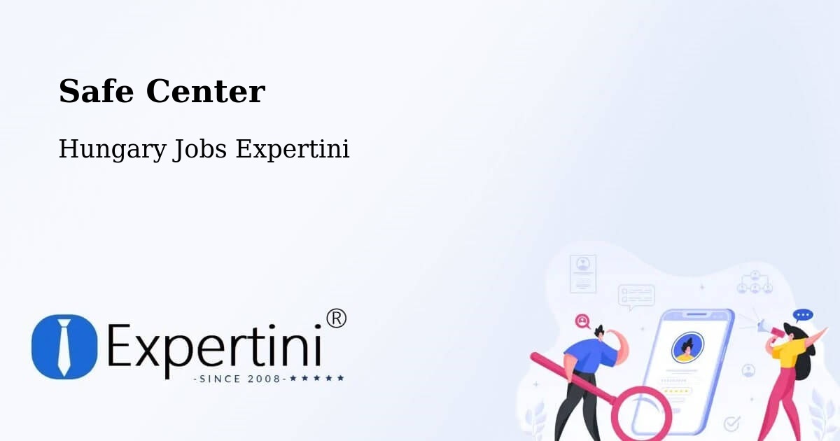 Safety Center – Pér - Hungary Jobs Expertini